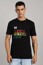 Be Kind to Your Mind - Black Cotton Printed T-Shirt